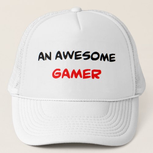 gamer awesome trucker hat