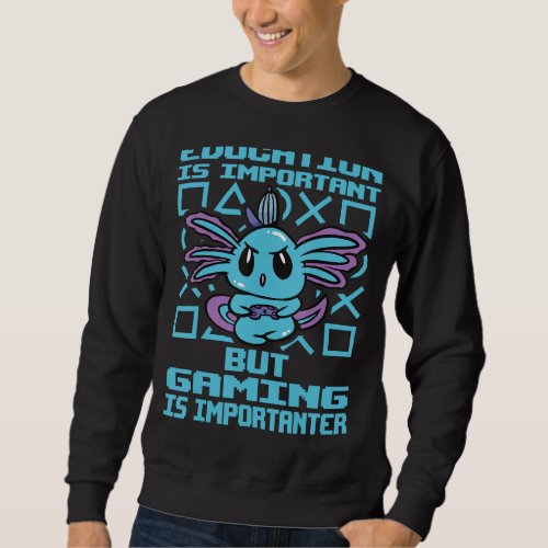 gamer axolotl cute axolotl gaming video gamer sweatshirt
