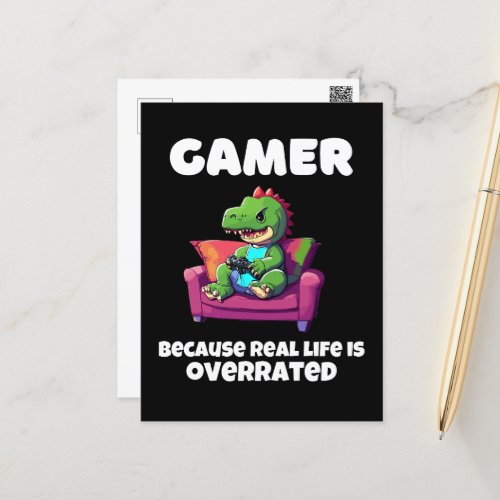 Gamer because real life is overrated T_Rex Postcard