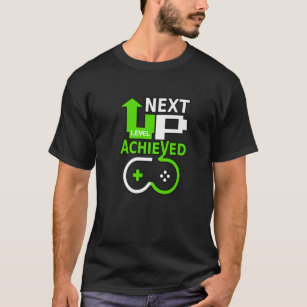 Gamer Birthday Design, Level Up Next Level Achieve T-Shirt