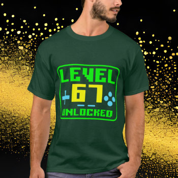 Gamer Birthday Word Art Unisex Sixty Seven T-shirt by DoodlesGifts at Zazzle