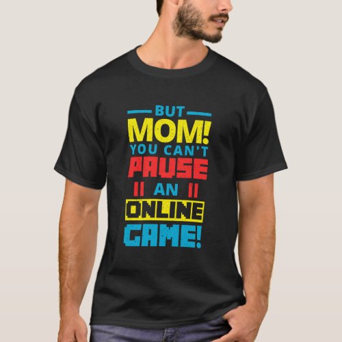 Gamer Boy Video Game Quote T_Shirt