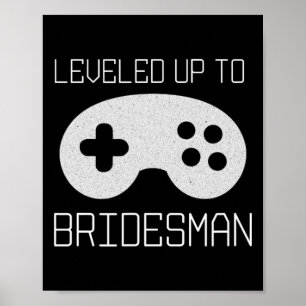Gamer Bridesman Leveled Up Achievement Meme  Poster