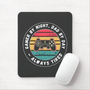 Gamer by Night Dad by Day Tired Funny Dad Quote Mouse Pad