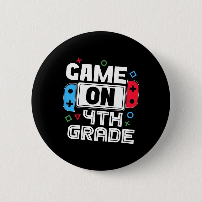 Gamer Ck To School Funny Game 4th Grade Kids Boys  Button (Front)