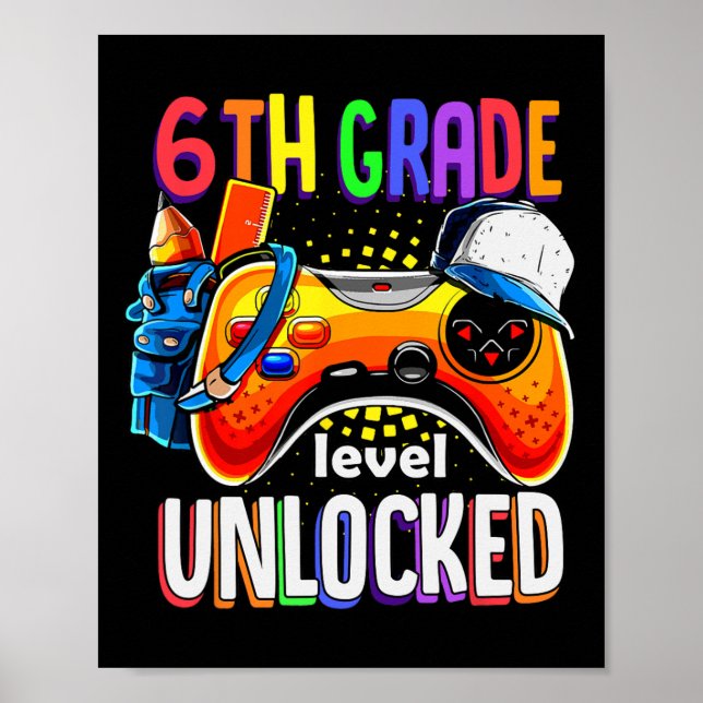Gamer Ck To School Gamepad Sixth 6th Grade Level U Poster (Front)