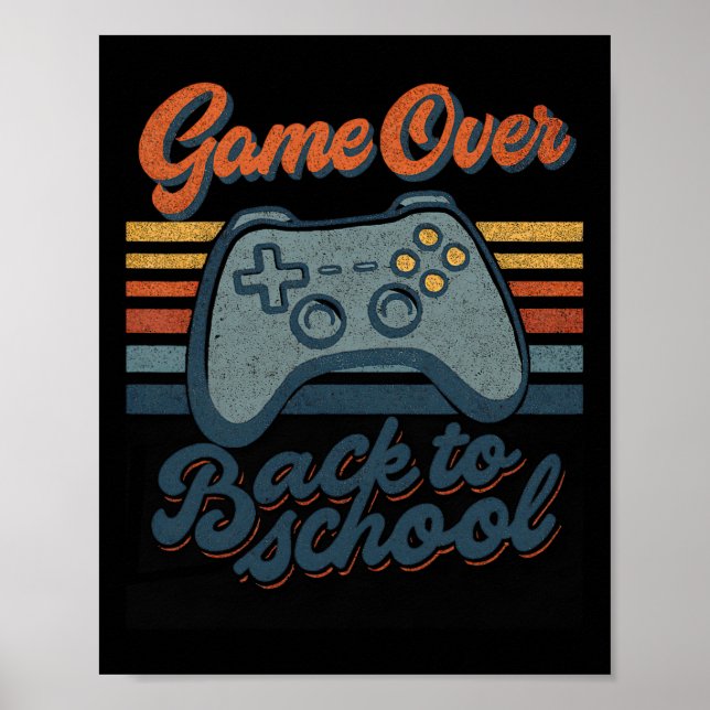 Gamer Ck To School Kids Teachers Game Over Ck To S Poster (Front)
