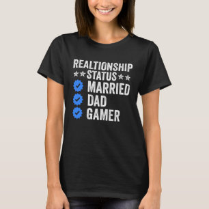 gamer dad, funny gamer husband, father day gaming T-Shirt