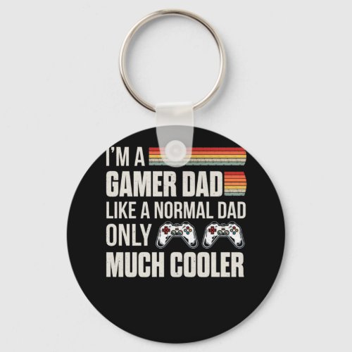 Gamer Dad Like A Normal Dad Video Game Fathers Day Keychain