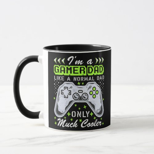 Gamer Dad Like A Normal Dad Video Game Fathers Mug