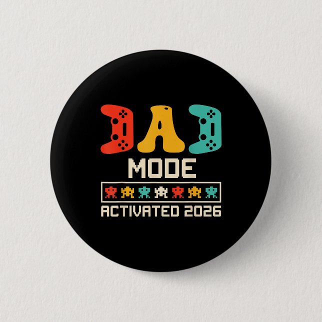 Gamer Dad Mode Activated 2026 Funny Future Father  Button (Front)