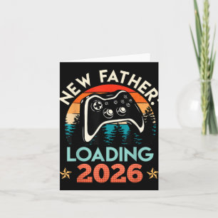 Gamer Dad New Father Loading 2026 Funny Future Dad Card