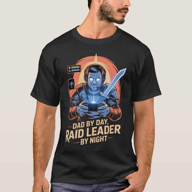 Gamer dad tshirt Dad by Day Raid Leader by Night (Front)
