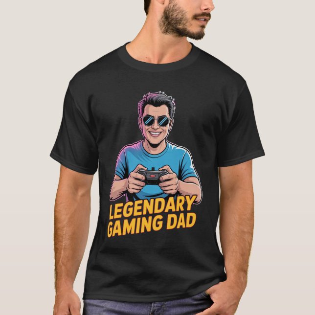 Gamer dad tshirt Legendary Gamer Dad (Front)