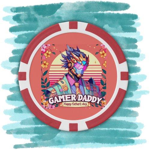 Gamer Daddy Happy Fathers Day  Poker Chips
