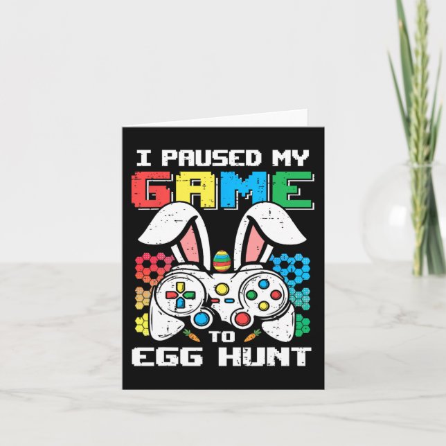 Gamer Easter Day Toddler Boy I Paused My Game To E Card (Front)