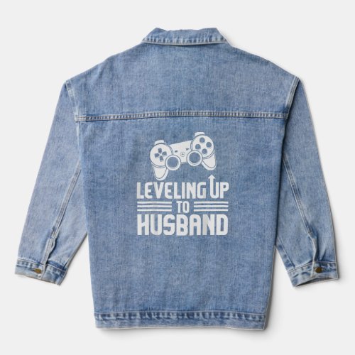 Gamer Engagement Tee Leveling Up To Husband  Denim Jacket