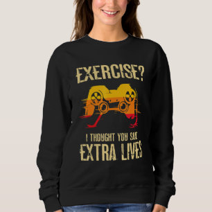 Gamer Exercise Extra Lives Video Game Boys Teens K Sweatshirt