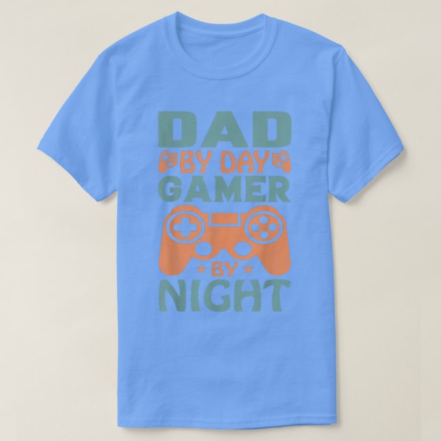 Gamer Father Dad By Day Gamer By Night Video Games T-Shirt (Design Front)