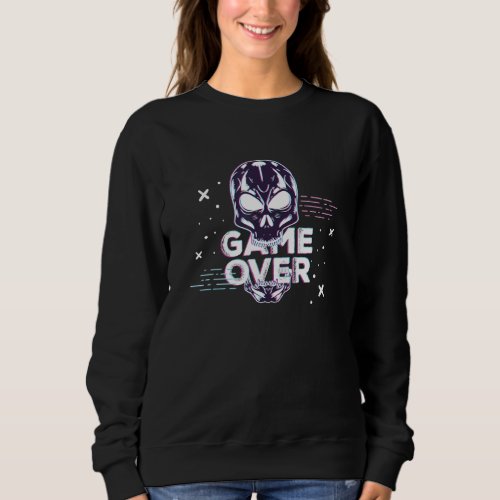 Gamer Game Over   Gaming Love Games Sweatshirt