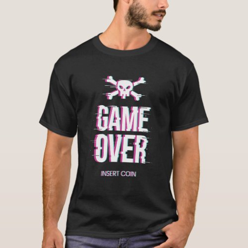 Gamer Game Over Insert Coins   Gaming T_Shirt