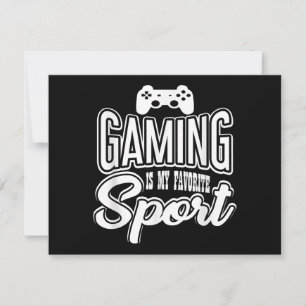 Gamer - Gaming Is My Favorite Sport
