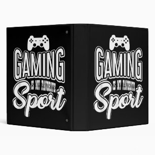 Gamer - Gaming Is My Favorite Sport 3 Ring Binder