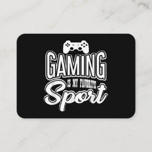 Gamer - Gaming Is My Favorite Sport Business Card