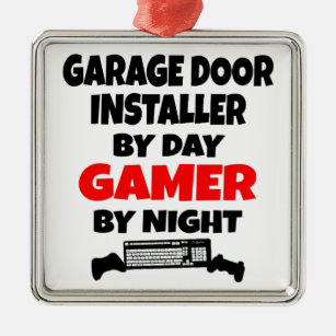 Gamer Garage Door Installer Metal Ornament