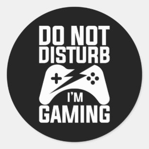 Gamer Gift Do Not Disturb I Am Gaming Classic Round Sticker
