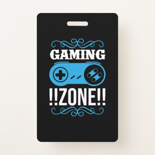 Gamer Gift Gaming Zone Badge