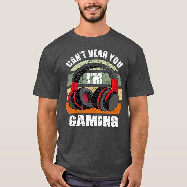 Gamer Gift Headset Funny Cant Hear You Im Gaming T-Shirt (Front)