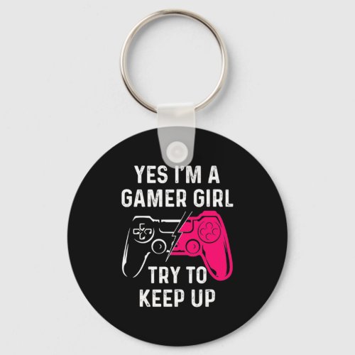 Gamer Gift  I Am A Gamer Girl Keychain