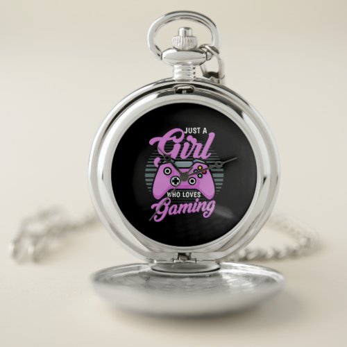 Gamer Gift  Just A Girl Who Loves Gaming Pocket Watch