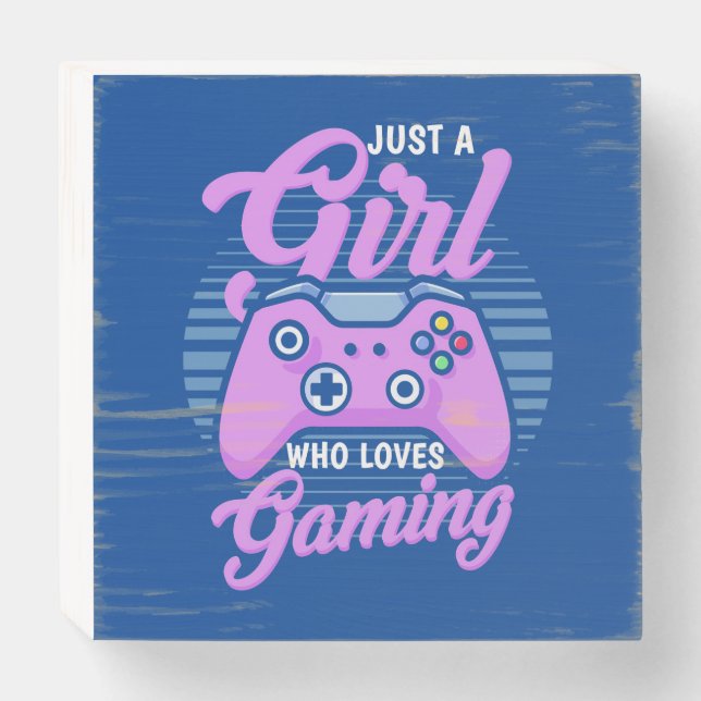 Gamer Gift | Just A Girl Who Loves Gaming Wooden Box Sign (Front Horizontal)