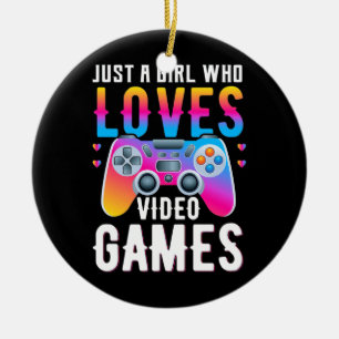 Gamer Gift Just A Girl Who Loves Video Games Ceramic Ornament