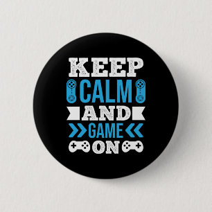 Gamer Gift Keep Calm And Game On Button