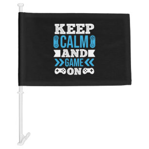 Gamer Gift Keep Calm And Game On Car Flag