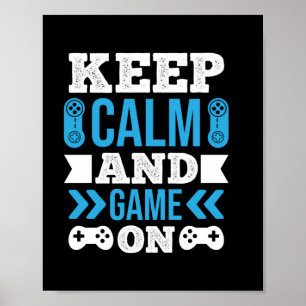 Gamer Gift Keep Calm And Game On Poster