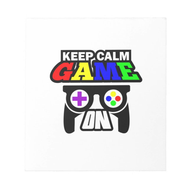 Gamer Gift Keep Calm Game On Notepad (Front)