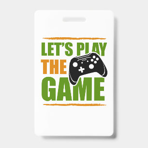 Gamer Gift Let's Play The Game Badge