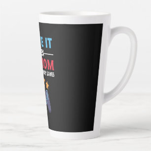 Gamer Gift My Mom Lets Me Play Video Game Latte Mug