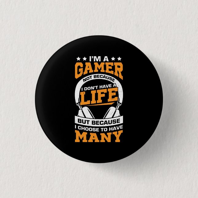 Gamer Gift | Proud I Am A Gamer Button (Front)