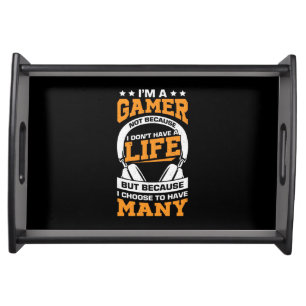Gamer Gift Proud I Am A Gamer Serving Tray