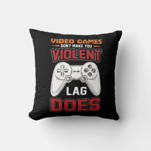 Gamer Gift Video Games Lag Does Throw Pillow