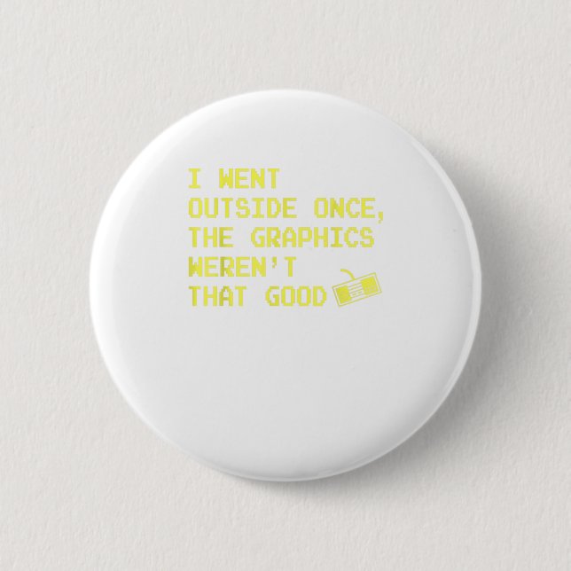 Gamer Gifts for Teen Boys - I Went Outs Button (Front)