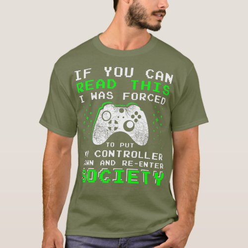 Gamer Gifts for Teen Boys  If You Can Read This T_Shirt