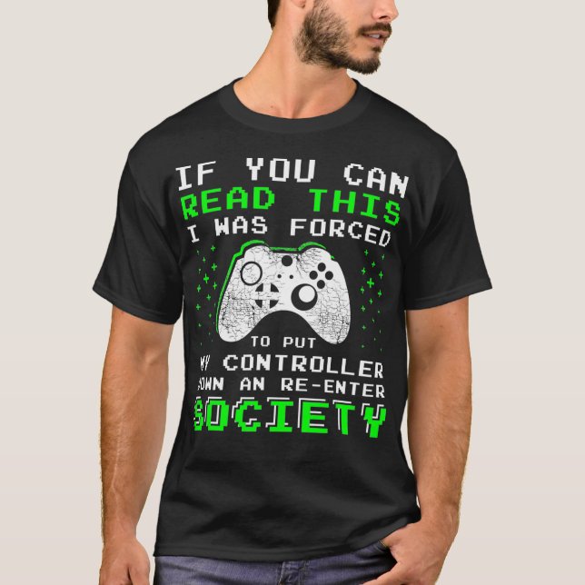 Gamer Gifts for Teen Boys  If You Can Read This Vi T-Shirt (Front)