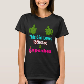 Gamer Girl Design Saying This Girl Loves Robux And T-Shirt