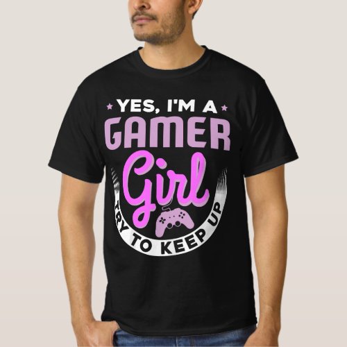 Gamer Girl Gift For Girl Gamer T_Shirt